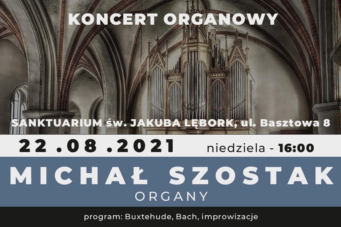 Koncert organowy dr Michała Szostaka