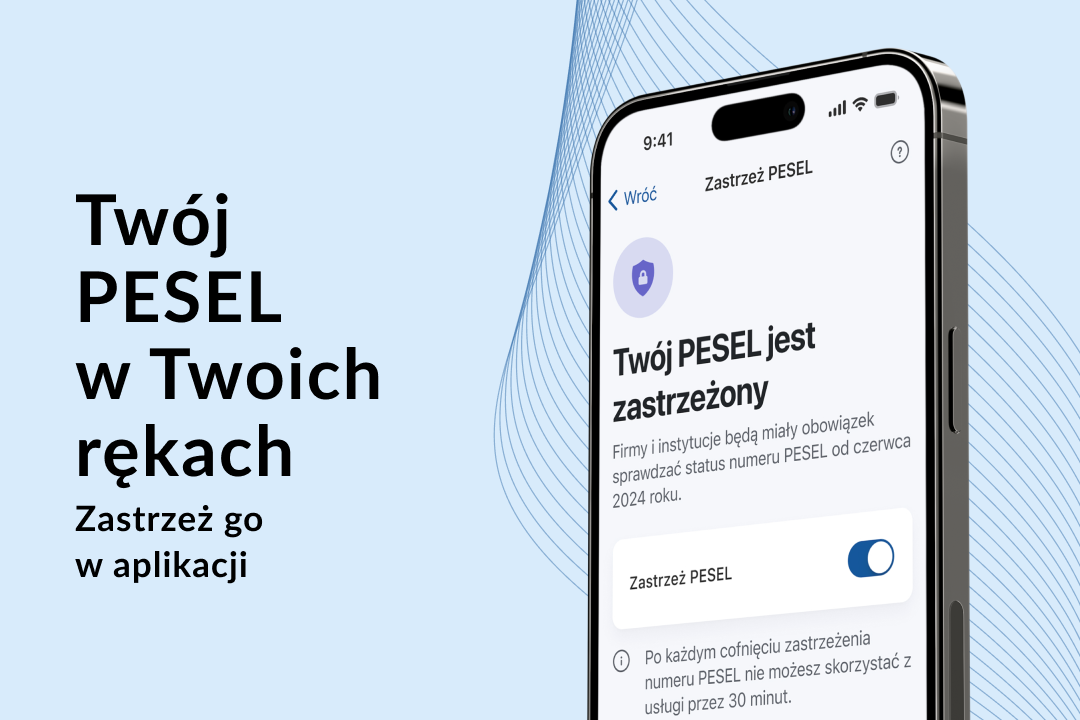 Zastrzeż PESEL i chroń swoje dane w mObywatelu 2.0