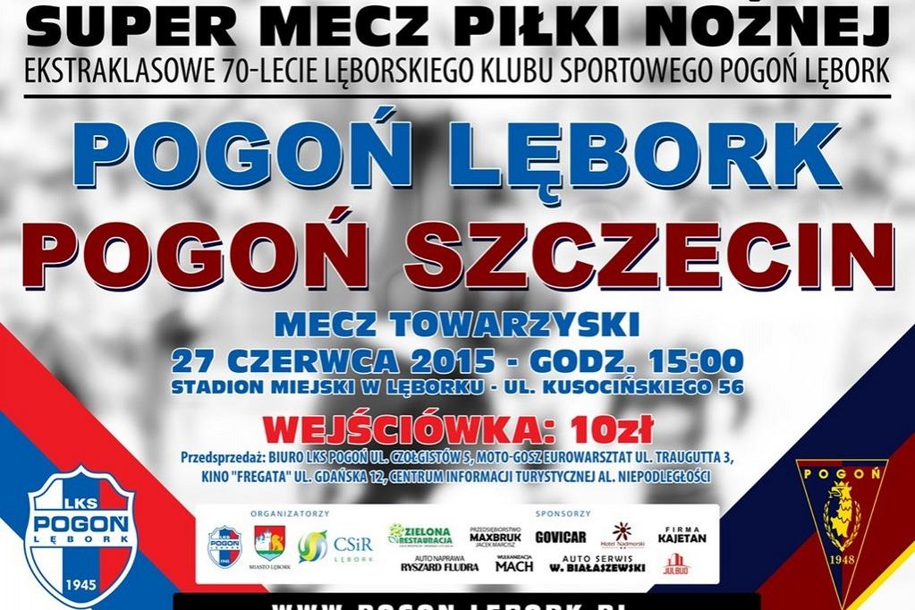 70-lecie Pogoni Lębork. Przyjedzie Pogoń Szczecin.