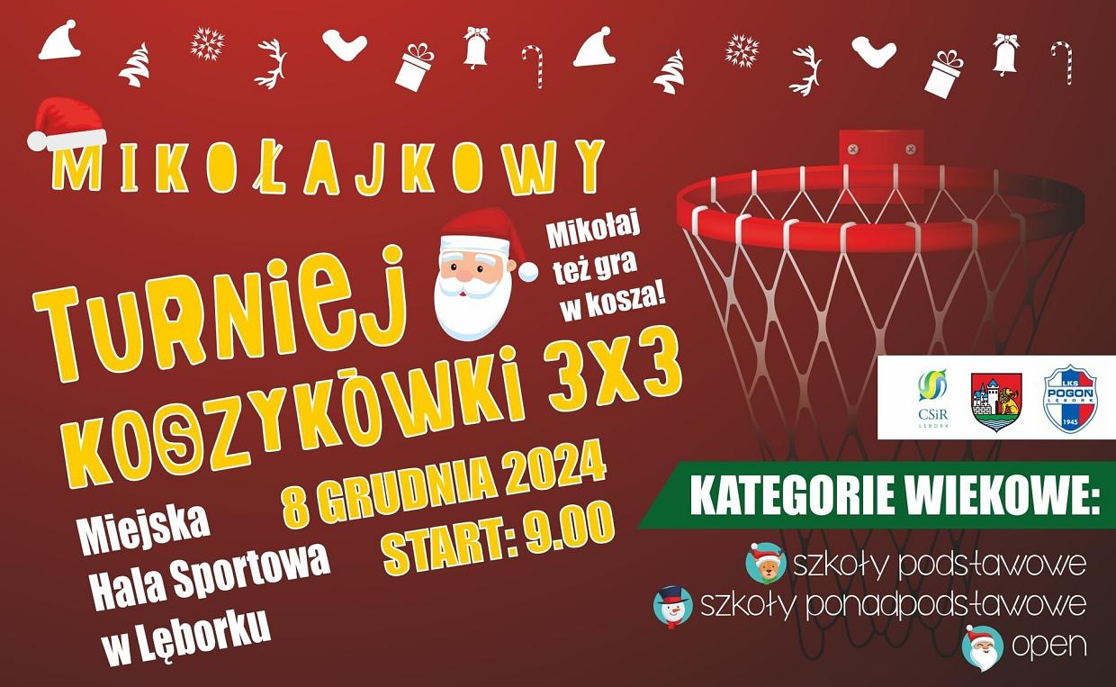Mikołajkowy Turniej Koszykówki 3x3 w Lęborku!