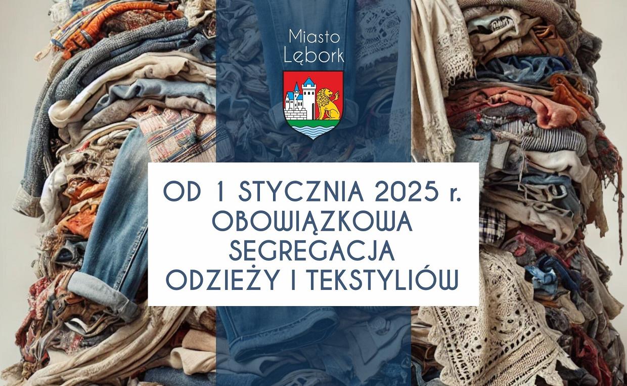 Obowiązek segregacji tekstyliów – nowe zasady od stycznia 2025 roku