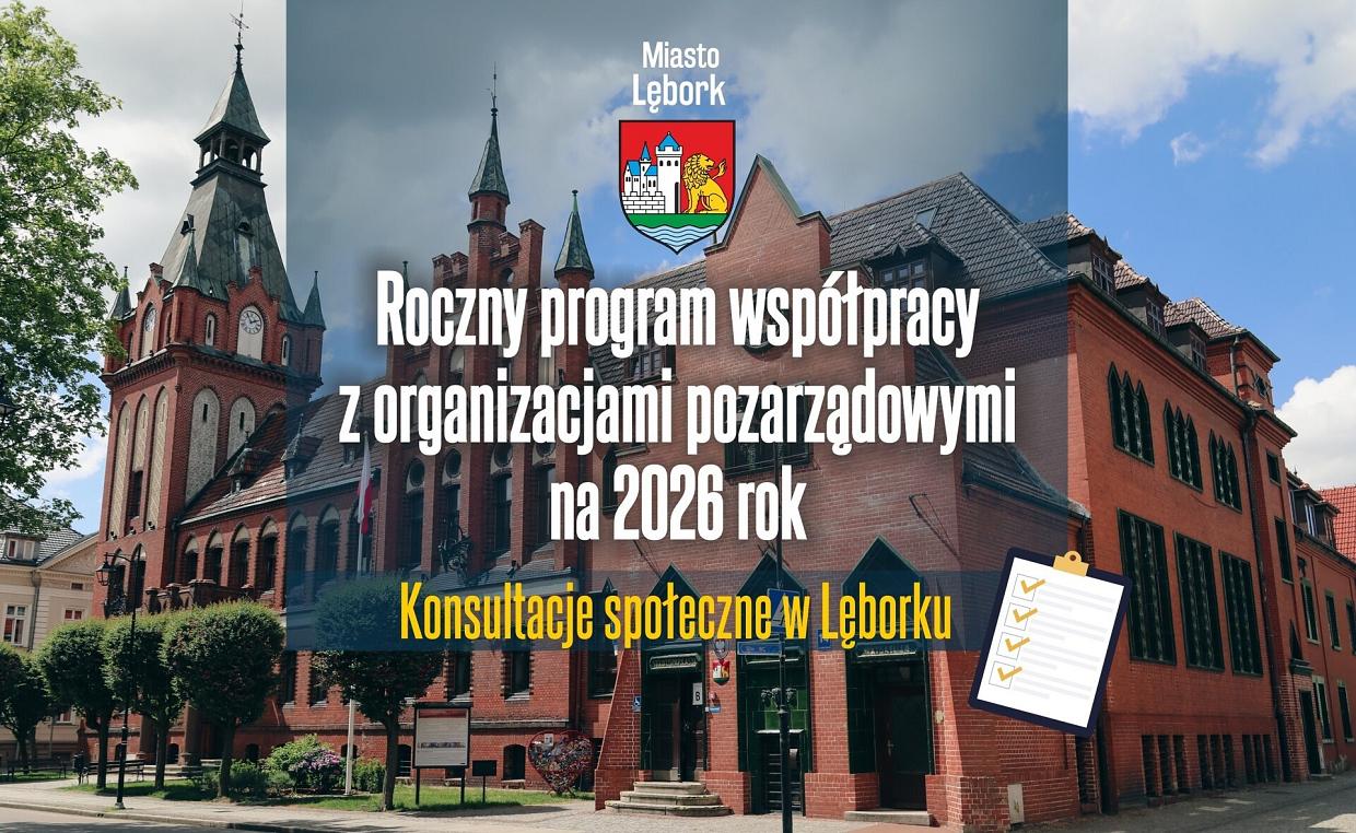 Konsultacje społeczne w Lęborku: Roczny program współpracy z organizacjami pozarządowymi na 2026 rok