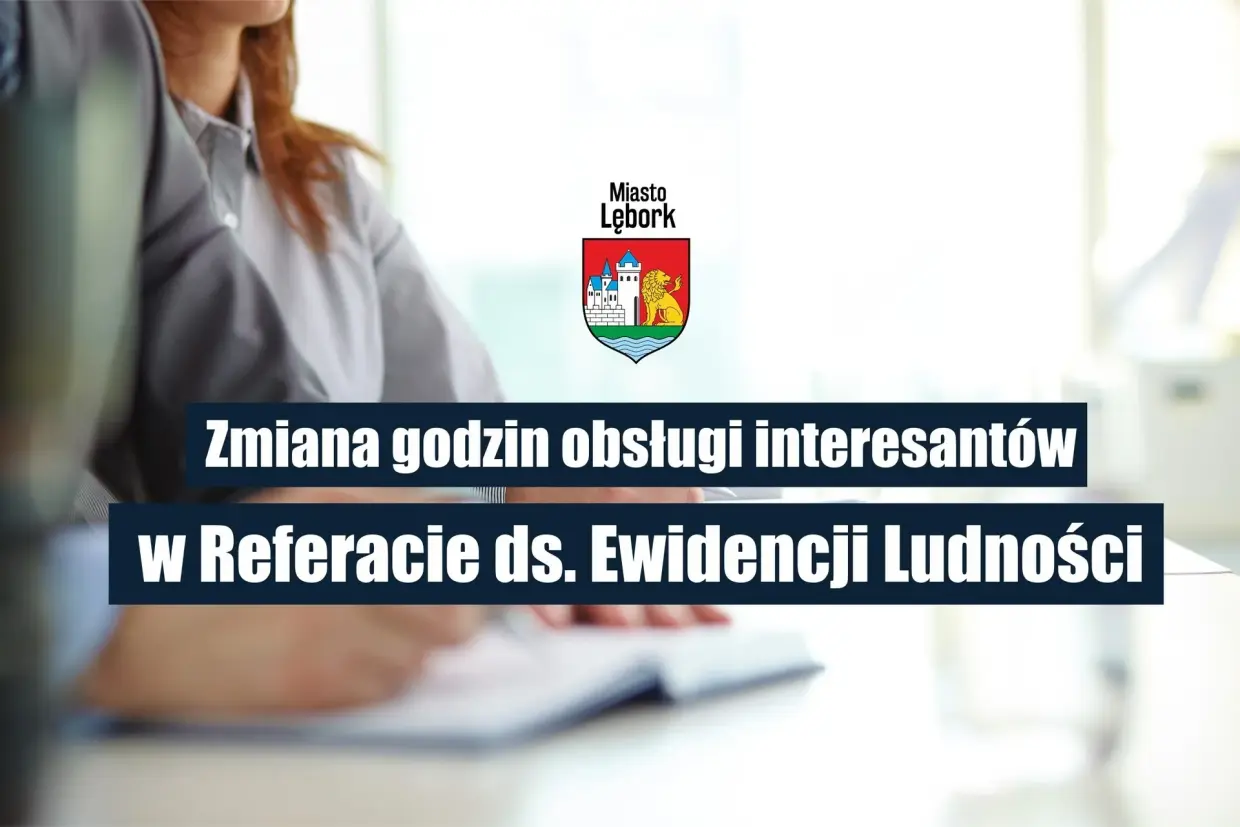 Zmiana godzin obsługi interesantów w Referacie ds. Ewidencji Ludności