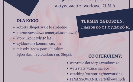 Czytaj o: Rekrutacja do projektu „ONA – Odwaga,