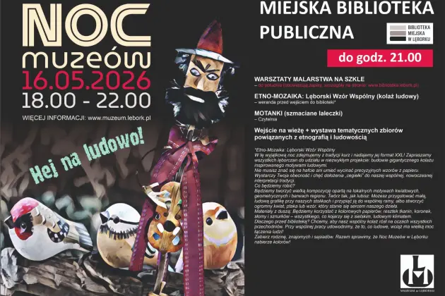 „Hej na ludowo!” – zapraszamy na Noc Muzeów w Lęborku