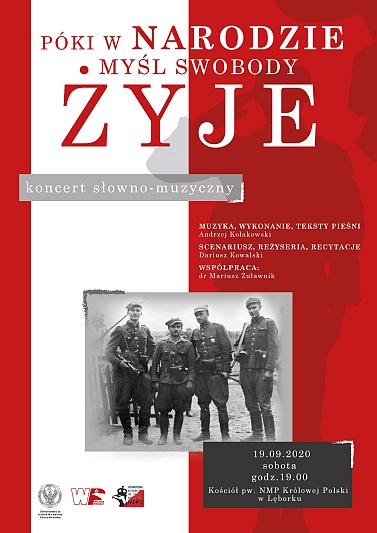 „PÓKI W NARODZIE MYŚL SWOBODY ŻYJE” koncert słowno-muzyczny