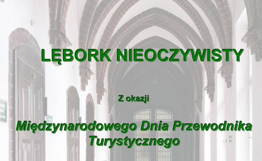 Czytaj o: Lębork Nieoczywisty – wyjątkowy spacer z okazji